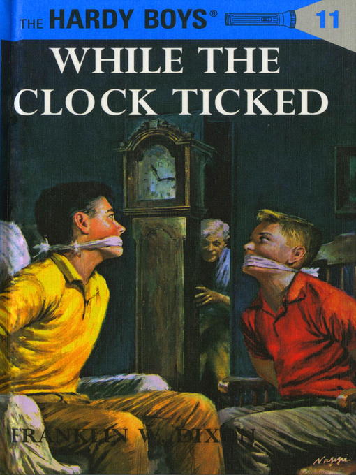 Title details for While the Clock Ticked by Franklin W. Dixon - Wait list